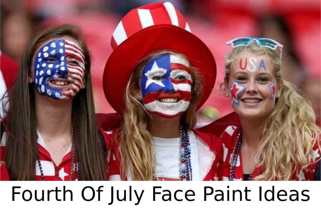 Fourth Of July Face Paint Ideas