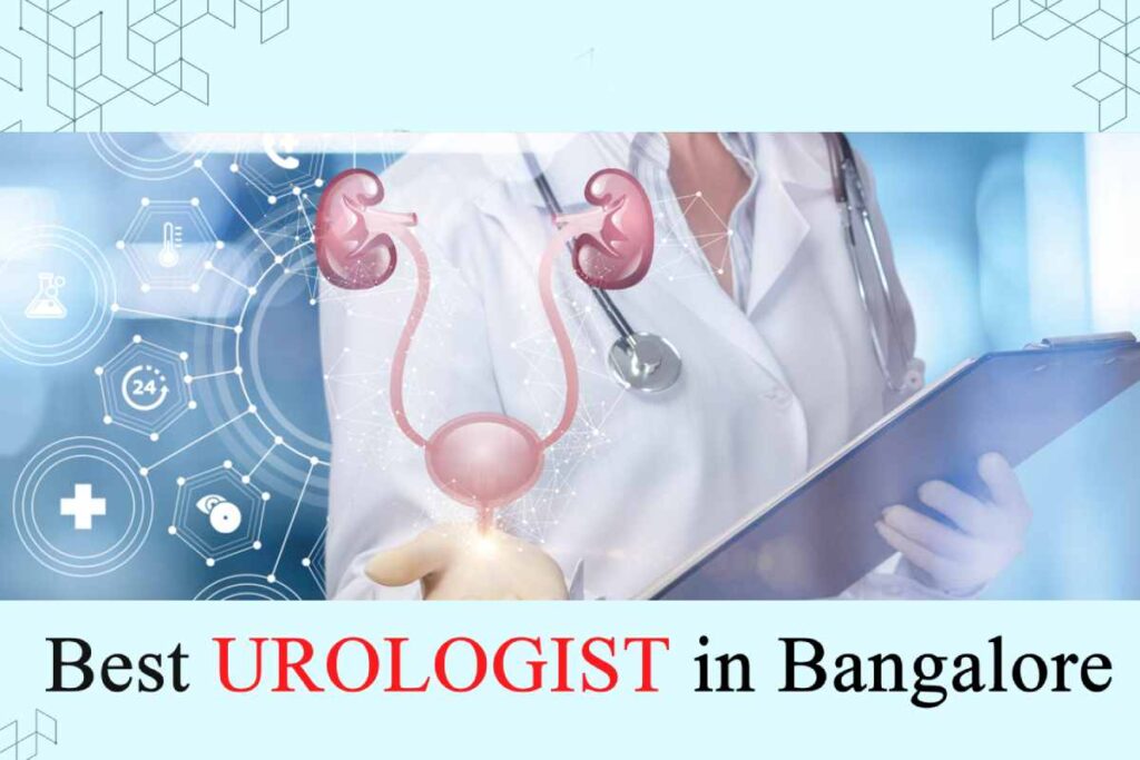 All About Urologist in Bangalore